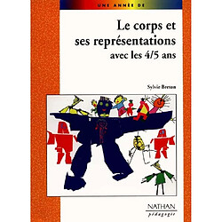 Le corps et ses représentations avec les 4-5 ans - Occasion