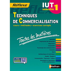 Techniques de commercialisation, IUT semestre 1 : cours, méthodes, exercices corrigés, toutes les matières - Occasion