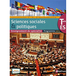 Sciences sociales & politiques terminale ES : enseignement de spécialité : programme 2012