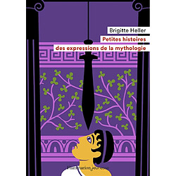 Petites histoires des expressions de la mythologie - Occasion