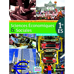 Sciences économiques & sociales, 1re ES : programme 2011 : format compact - Occasion