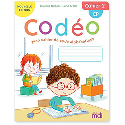 Codéo, mon cahier de code alphabétique : CP. Vol. 2