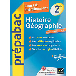 Histoire géographie 2de : cours & entraînement : nouveau programme