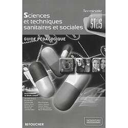 Sciences et techniques sanitaires et sociales, terminale ST2S : nouveau programme : guide pédagogique - Occasion