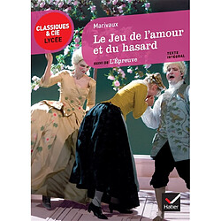Le jeu de l'amour et du hasard (1730). L'épreuve (1740)