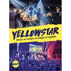 Yellowstar : devenez un champion de League of Legends