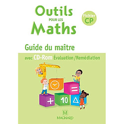 Outils pour les maths, fichier CP : guide du maître : avec CD-ROM évaluation-remédiation