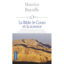 La Bible, le Coran et la science : les Ecritures saintes examinées à la lumière des connaissances modernes