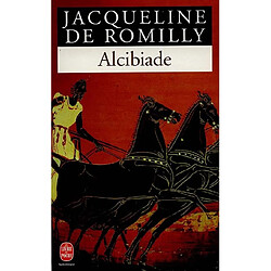 Alcibiade ou Les dangers de l'ambition