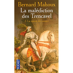 La malédiction des Trencavel. Vol. 2. La saison des orages - Occasion
