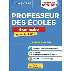 Professeur des écoles : grammaire, toutes les bases : concours 2020-2021 - Occasion