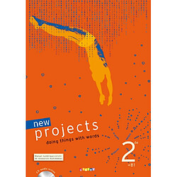 New projects 2de, B1 : doing things with words : manuel numérique enrichi de ressources multimédias