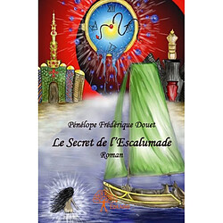 Le secret de l’escalumade : Roman