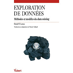 Exploration de données : méthodes et modèles du data mining