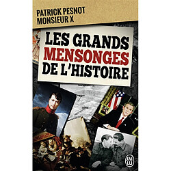 Les grands mensonges de l'histoire : document