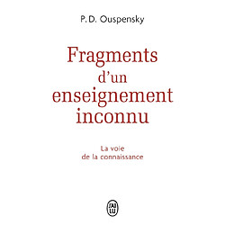 Fragments d'un enseignement inconnu : la voie de la connaissance