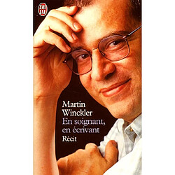 En soignant, en écrivant