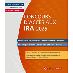 Concours d'accès aux IRA 2025 : catégories A+ et A