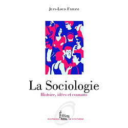 La sociologie : histoire, idées et courants · Occasion Jean-Louis Fabiani
