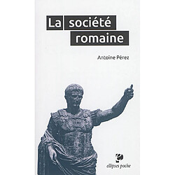 La société romaine - Occasion