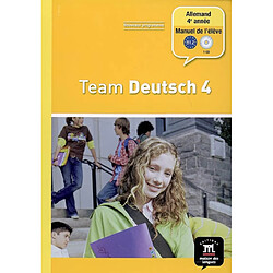 Team Deutsch 4, niveau B1.2 : livre de l'élève : allemand 4e année