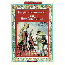 Les plus beaux contes des Années folles, 1920-1930