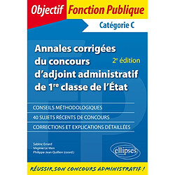 Annales corrigées du concours d'adjoint administratif de 1re classe de l'Etat - Occasion