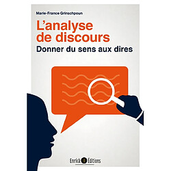 L'analyse de discours : donner du sens aux dires