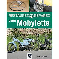 Restaurez, réparez votre Mobylette