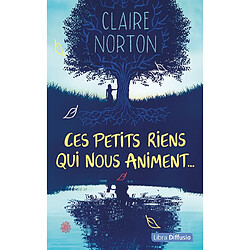 Ces petits riens qui nous animent...