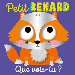 Petit renard, que vois-tu ? Jess Moorhouse