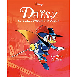 Daisy, les mystères de Paris. Vol. 1. La Rose de Paris