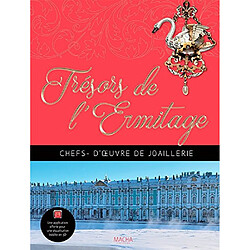 Trésors de l'Ermitage : chefs-d'oeuvre de joaillerie