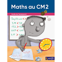 Maths au CM2 : guide de l'enseignant
