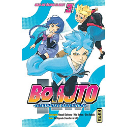 Boruto : Naruto next generations. Vol. 3. Celui qui éclaire la nuit !
