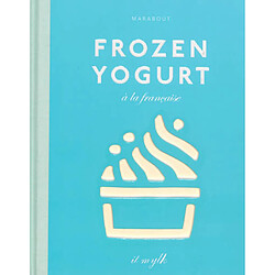 Frozen yogurt à la française - Occasion
