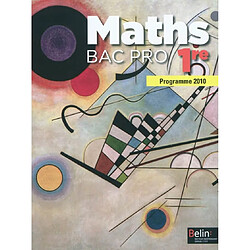 Maths bac pro 1re : manuel de l'élève