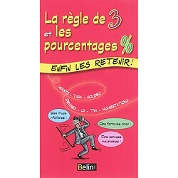 La règle de 3 et les pourcentages % : enfin les retenir ! - Occasion