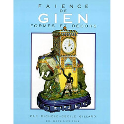 Gien : formes et décors - Occasion