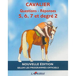 Questions-réponses cavalier G 5, 6, 7 et degré 2 : manuel d'entraînement aux brevets fédéraux - Occasion