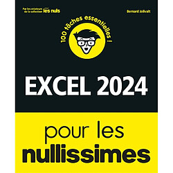 Excel pour les nullissimes : 100 tâches essentielles !