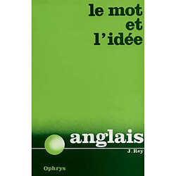 Le Mot et l'idée anglais