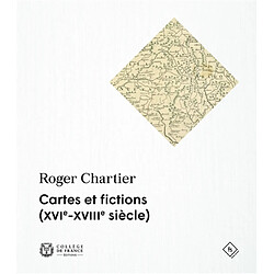 Cartes et fictions (XVIe-XVIIIe siècle) - Occasion