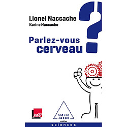 Parlez-vous cerveau ?