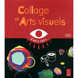 Collage et arts visuels : MS