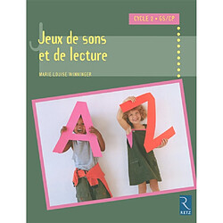 Jeux de sons et de lecture : cycle 2, GS-CP