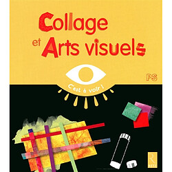 Collage et arts visuels : PS