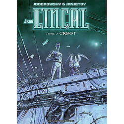 Avant l'Incal. Vol. 3. Croot · Occasion Alexandro Jodorowsky - Zoran Janjetov
