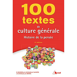 100 textes de culture générale : histoire de la pensée