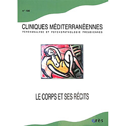 Cliniques méditerranéennes, n° 108. Le corps et ses récits - Occasion